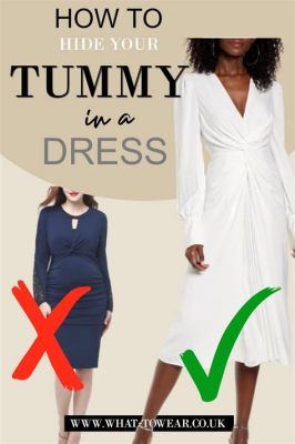 How to Hide Belly Fat in Dress: A Fashionable Illusion