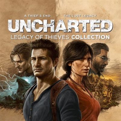 Uncharted: Legacy of Thieves Collection - Embark on Thrilling Treasure Hunts Through Stunning Environments!